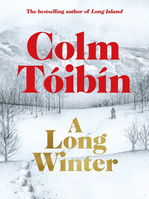 Title details for A Long Winter by Colm Tóibín - Available